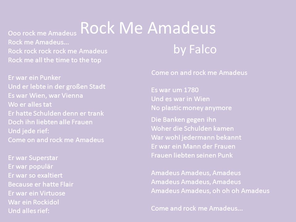 Rock Me Amadeus by Falco Ooo rock me Amadeus Rock me Amadeus...