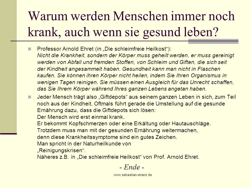 Warum werden Menschen immer noch krank, auch wenn sie gesund leben