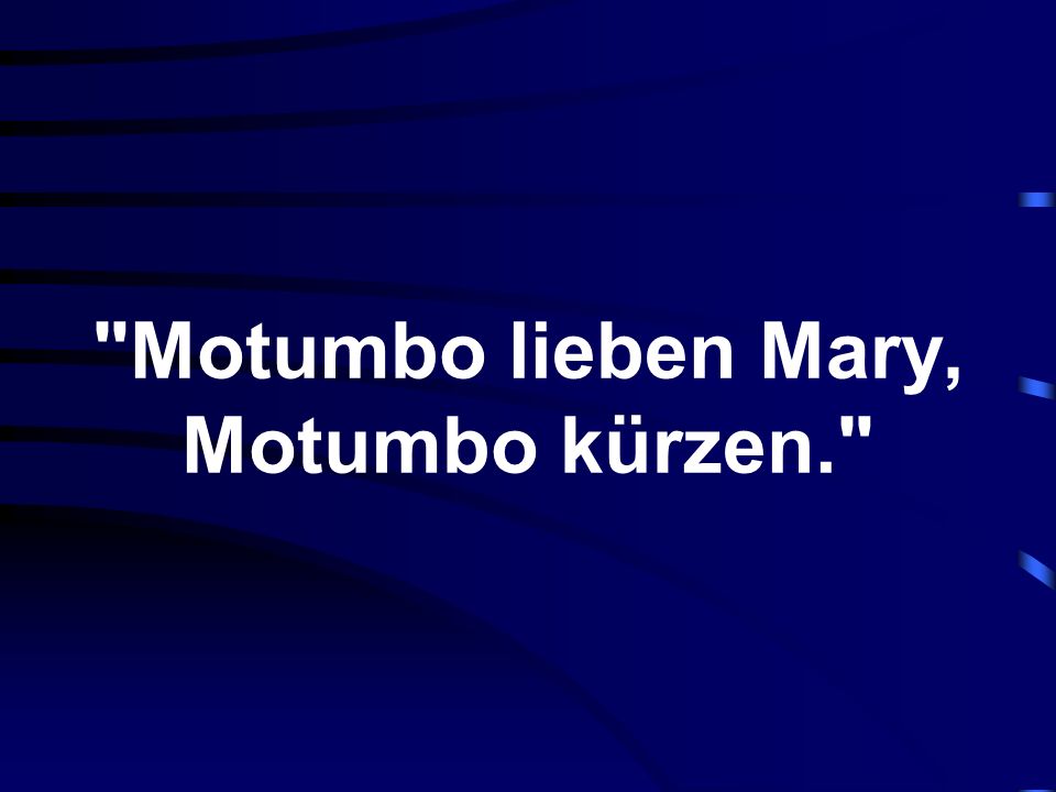 Motumbo lieben Mary, Motumbo kürzen.