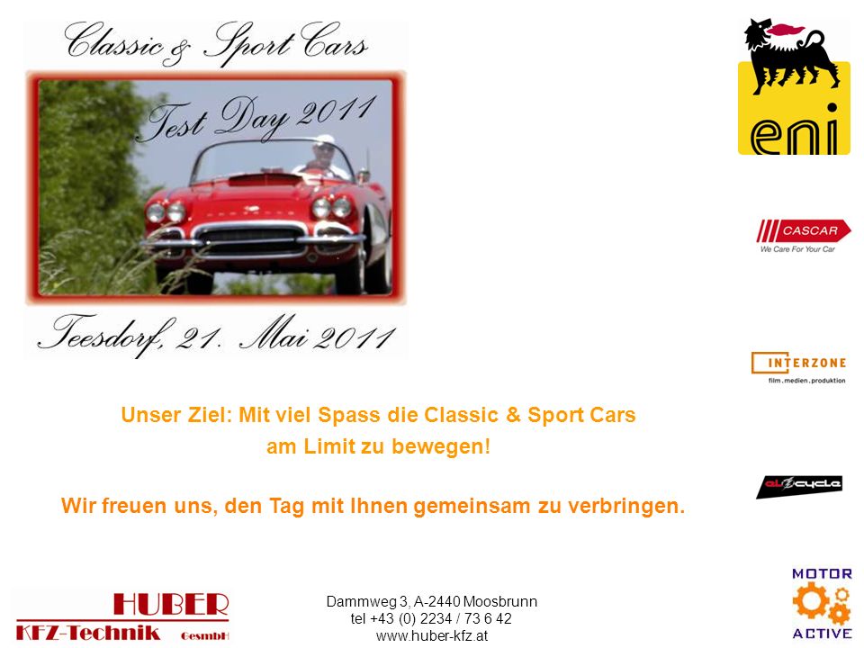 Unser Ziel: Mit viel Spass die Classic & Sport Cars