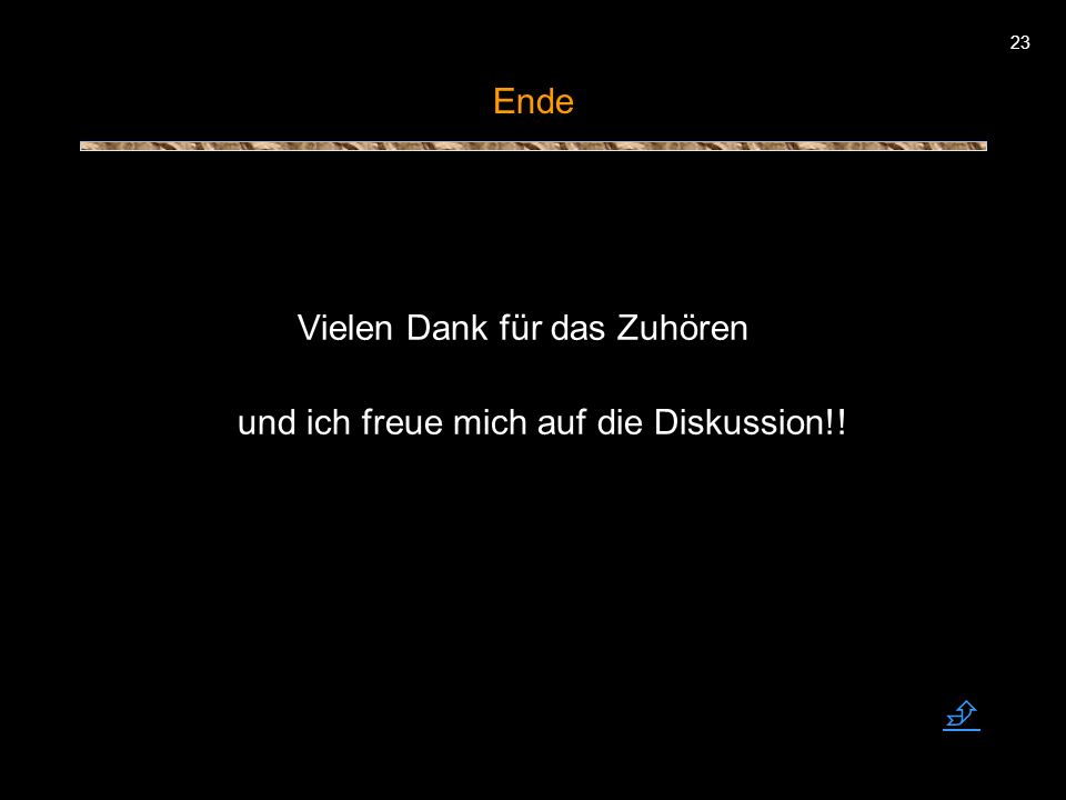 Vielen Dank für das Zuhören und ich freue mich auf die Diskussion!!