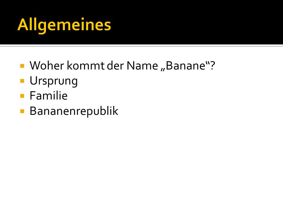 Allgemeines Woher kommt der Name „Banane Ursprung Familie