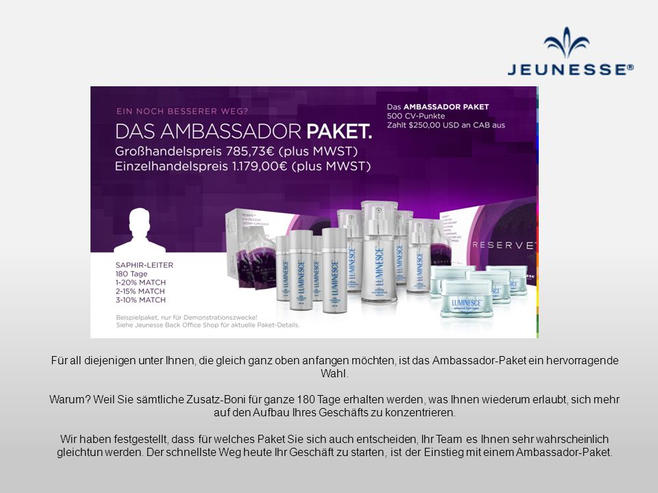 Für all diejenigen unter Ihnen, die gleich ganz oben anfangen möchten, ist das Ambassador-Paket ein hervorragende Wahl.