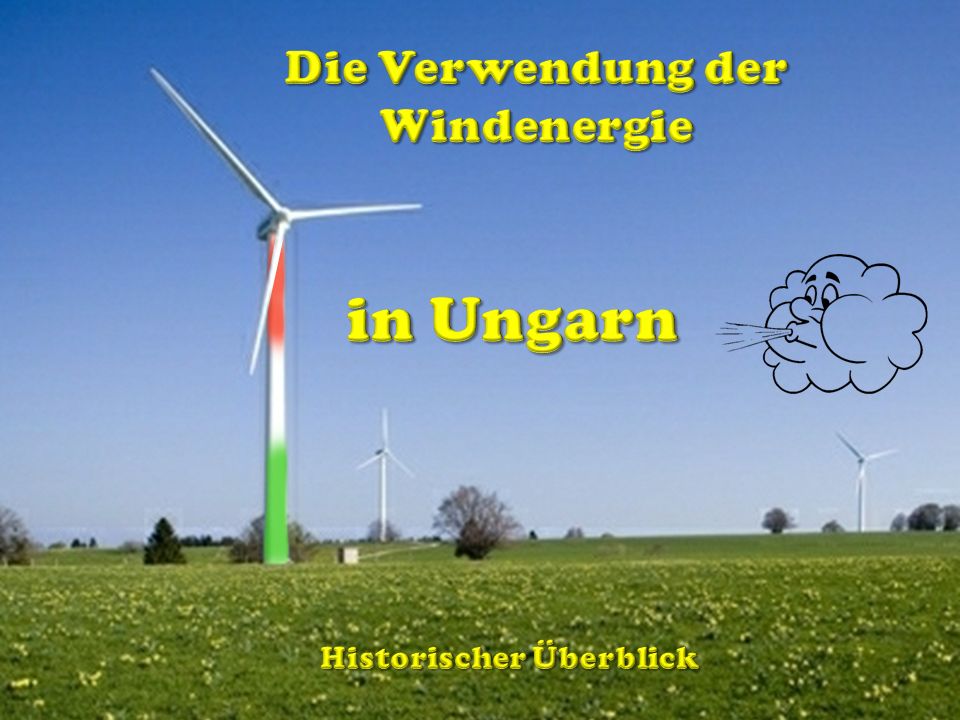Die Verwendung der Windenergie