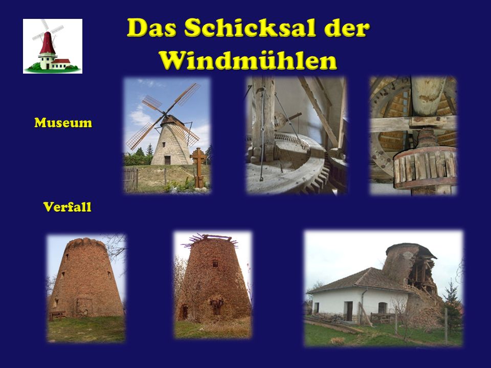 Das Schicksal der Windmühlen