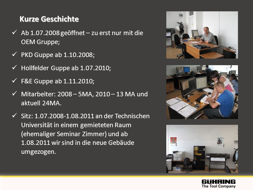Kurze Geschichte Ab geöffnet – zu erst nur mit die OEM Gruppe; PKD Guppe ab ; Hollfelder Guppe ab ;
