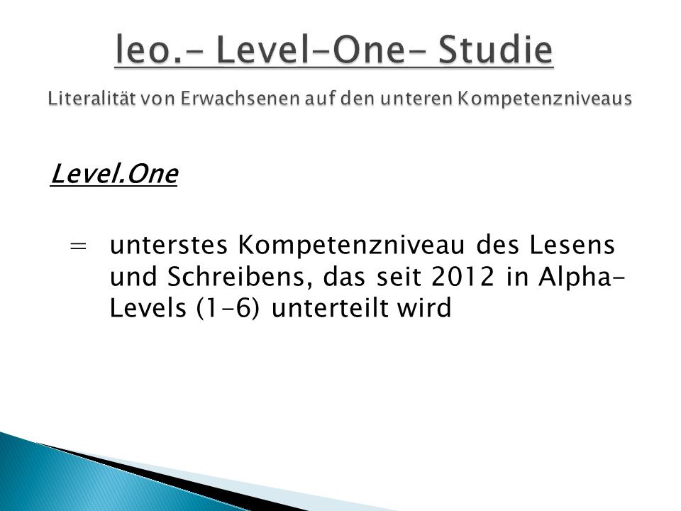 leo.- Level-One- Studie Literalität von Erwachsenen auf den unteren Kompetenzniveaus