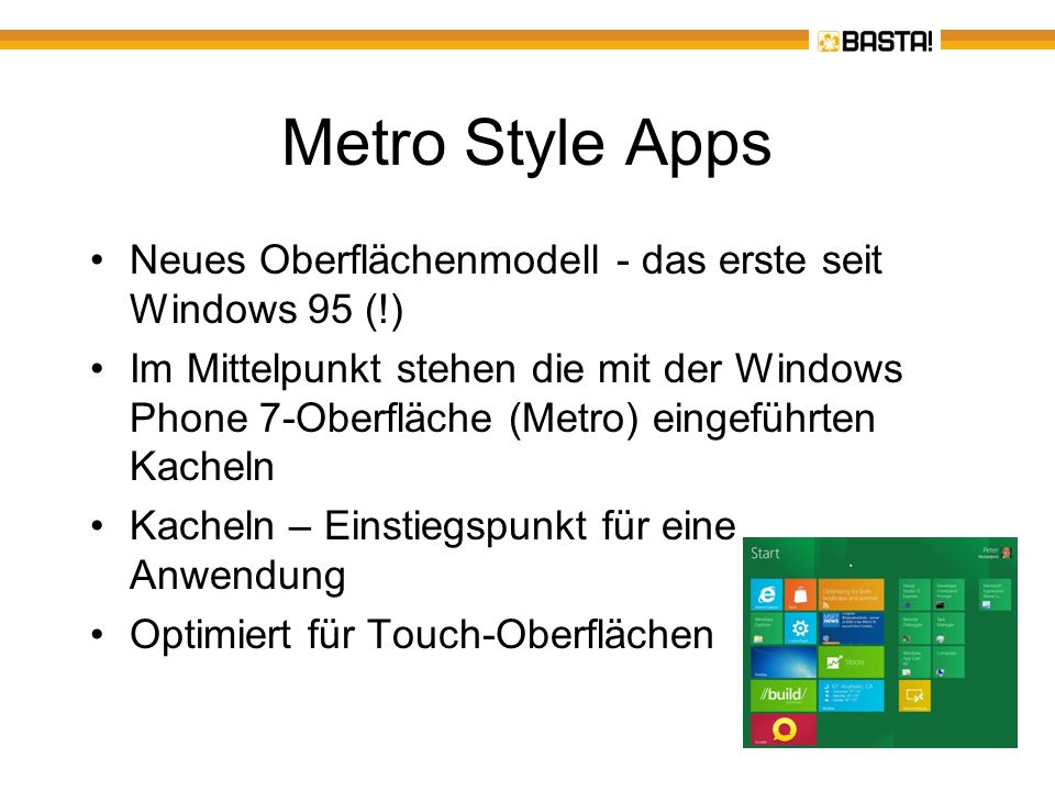 Metro Style Apps Neues Oberflächenmodell - das erste seit Windows 95 (!)