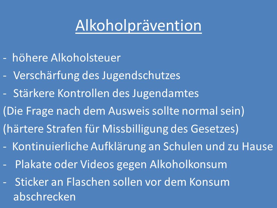 Alkoholprävention - höhere Alkoholsteuer