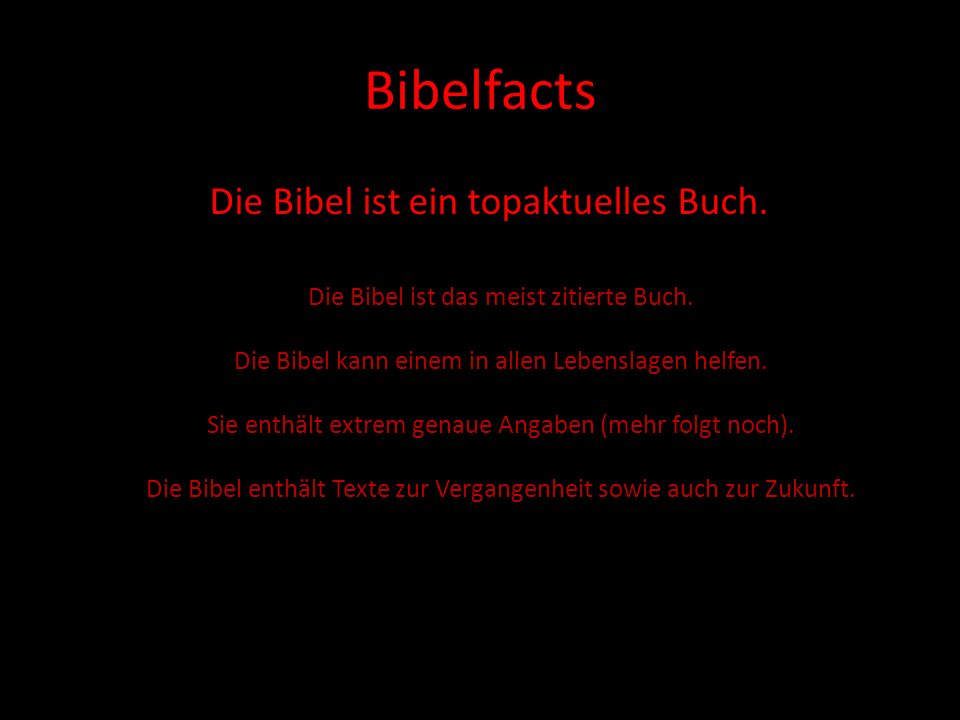 Bibelfacts Die Bibel ist ein topaktuelles Buch.