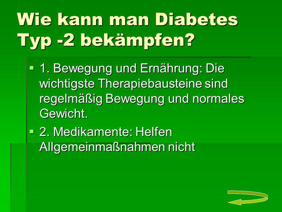 Wie kann man Diabetes Typ -2 bekämpfen