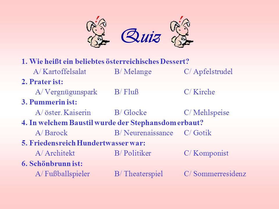 Quiz 1. Wie heißt ein beliebtes österreichisches Dessert