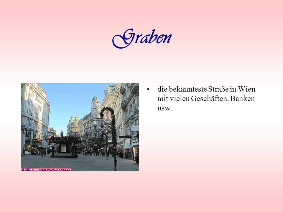 Graben die bekannteste Straße in Wien mit vielen Geschäften, Banken usw.