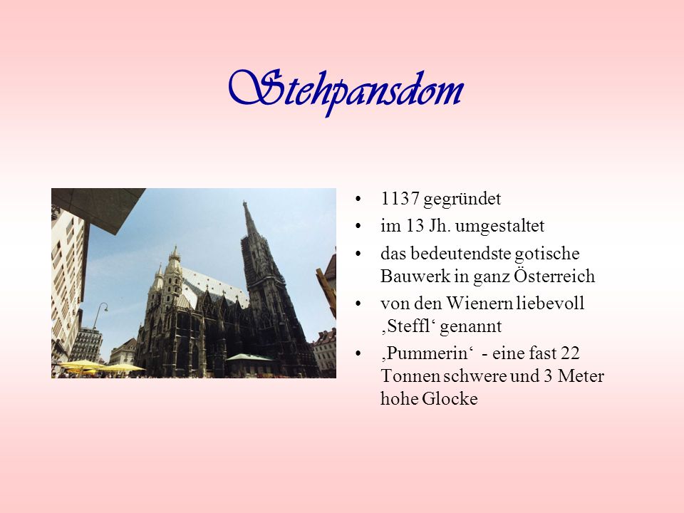 Stehpansdom 1137 gegründet im 13 Jh. umgestaltet