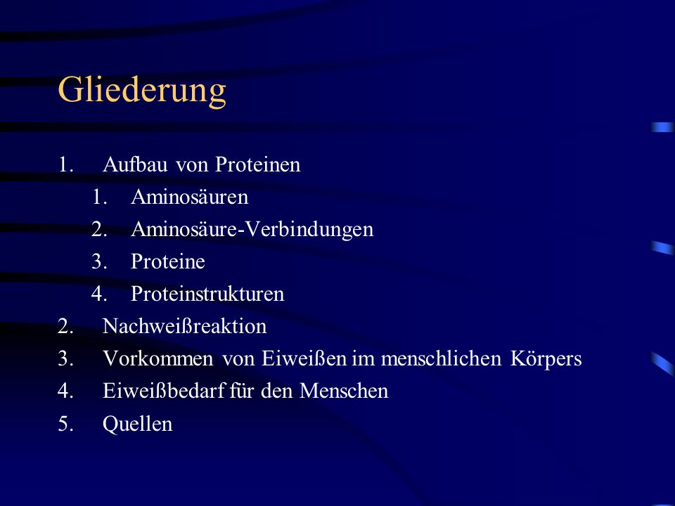 Gliederung Aufbau von Proteinen Aminosäuren Aminosäure-Verbindungen