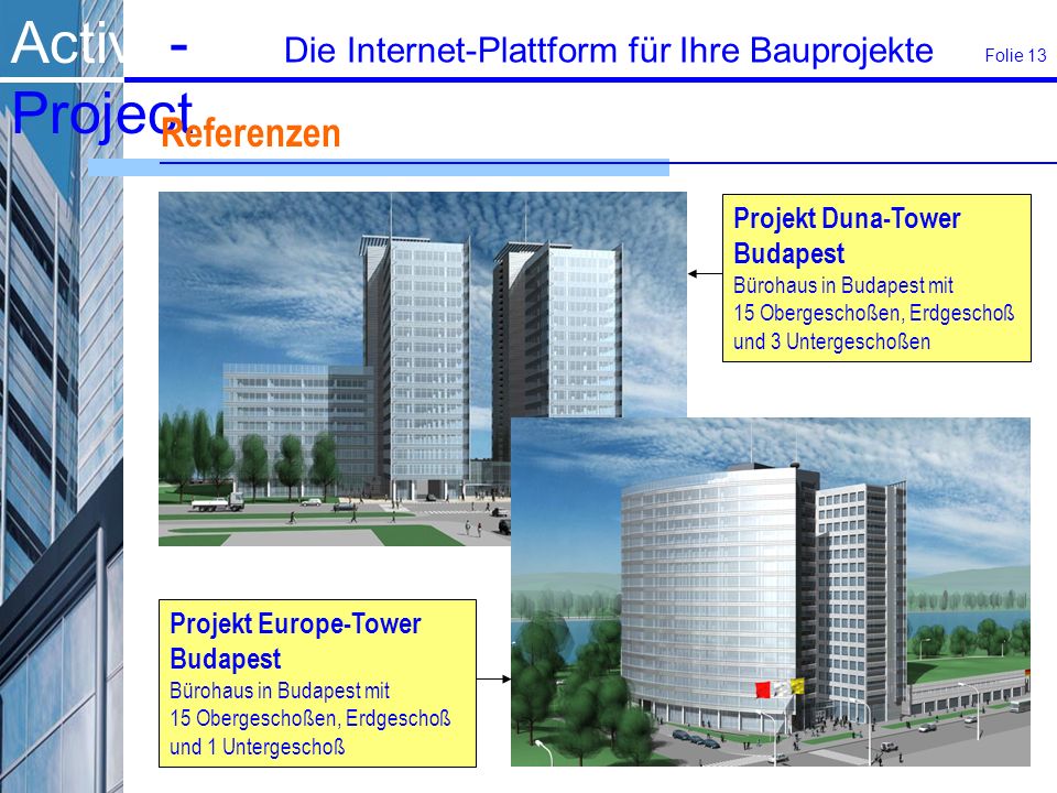 Referenzen Projekt Duna-Tower Budapest Projekt Europe-Tower Budapest