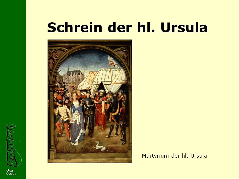 Schrein der hl. Ursula Martyrium der hl. Ursula Graz  2002