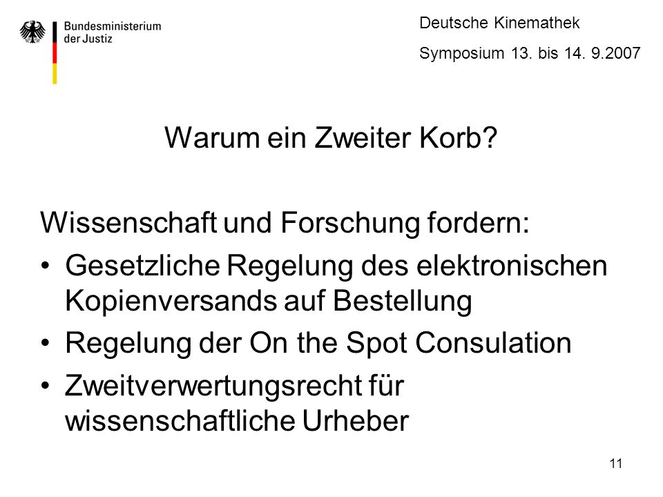 Warum ein Zweiter Korb Wissenschaft und Forschung fordern: Gesetzliche Regelung des elektronischen Kopienversands auf Bestellung.