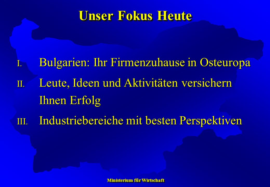Unser Fokus Heute Bulgarien: Ihr Firmenzuhause in Osteuropa
