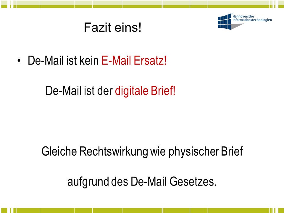 D ist kein  Ersatz! D ist der digitale Brief!