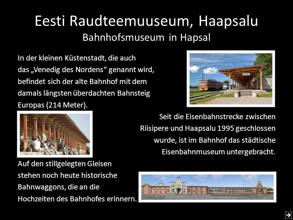 Eesti Raudteemuuseum, Haapsalu Bahnhofsmuseum in Hapsal