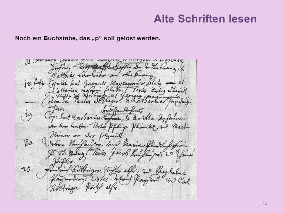 Alte Schriften lesen Noch ein Buchstabe, das „p soll gelöst werden.