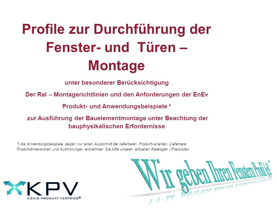 Profile zur Durchführung der Fenster- und Türen – Montage