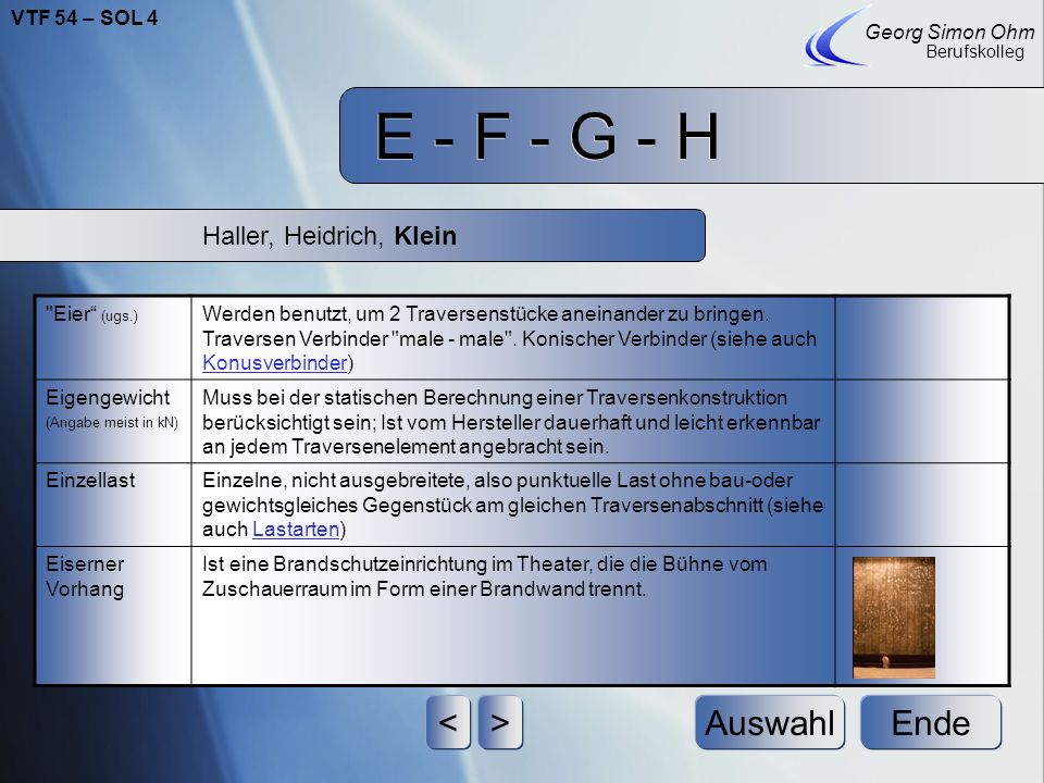 E - F - G - H < > Auswahl Ende Haller, Heidrich, Klein