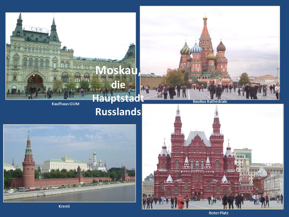 die Hauptstadt Russlands