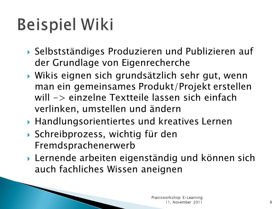 Beispiel Wiki Selbstständiges Produzieren und Publizieren auf der Grundlage von Eigenrecherche.