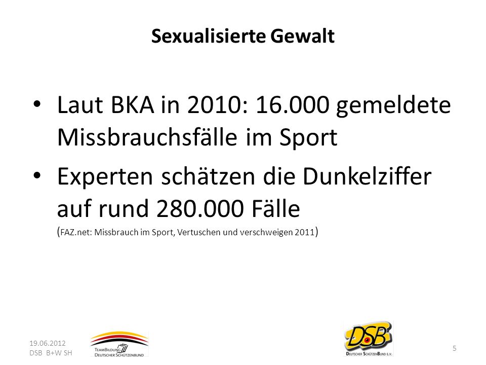 Laut BKA in 2010: gemeldete Missbrauchsfälle im Sport