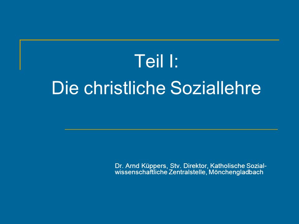 Teil I: Die christliche Soziallehre