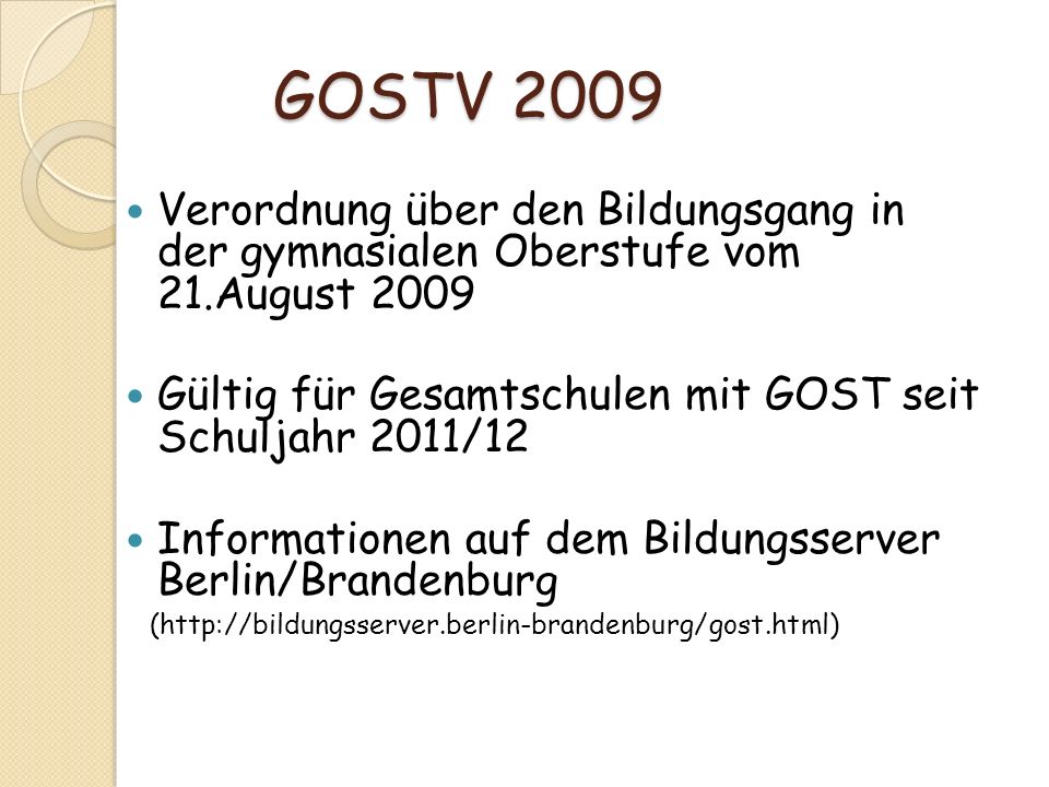 GOSTV 2009 Verordnung über den Bildungsgang in der gymnasialen Oberstufe vom 21.August