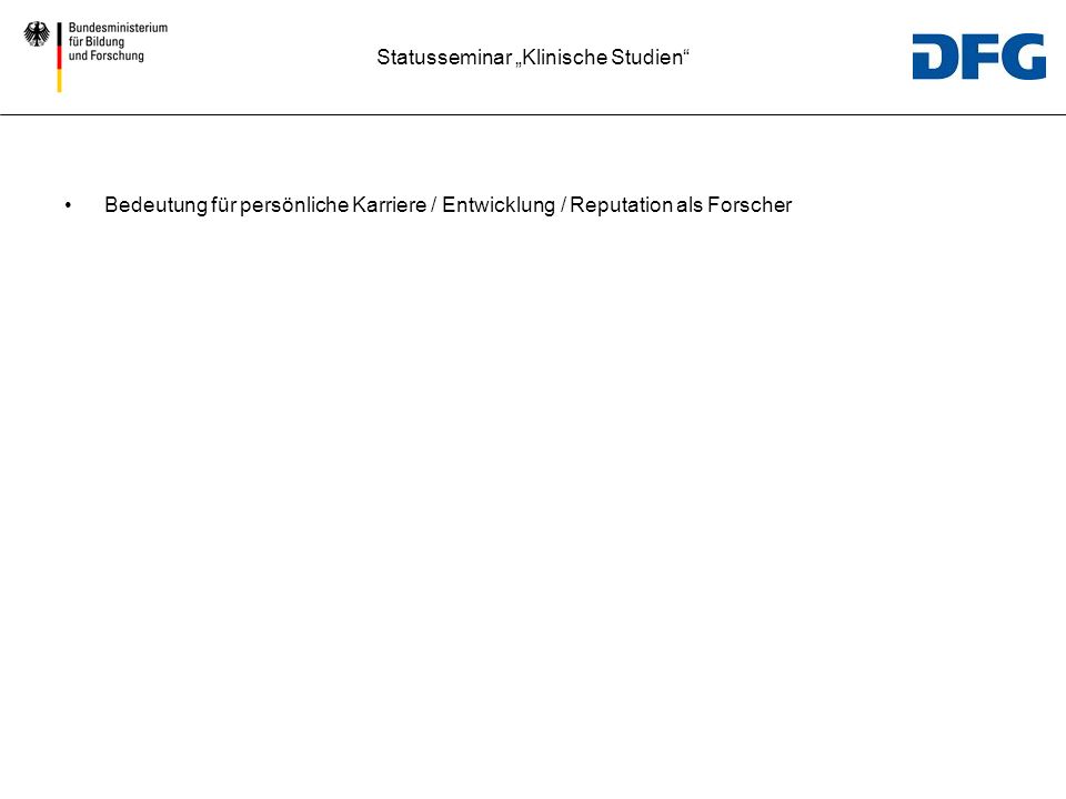 Bedeutung für persönliche Karriere / Entwicklung / Reputation als Forscher