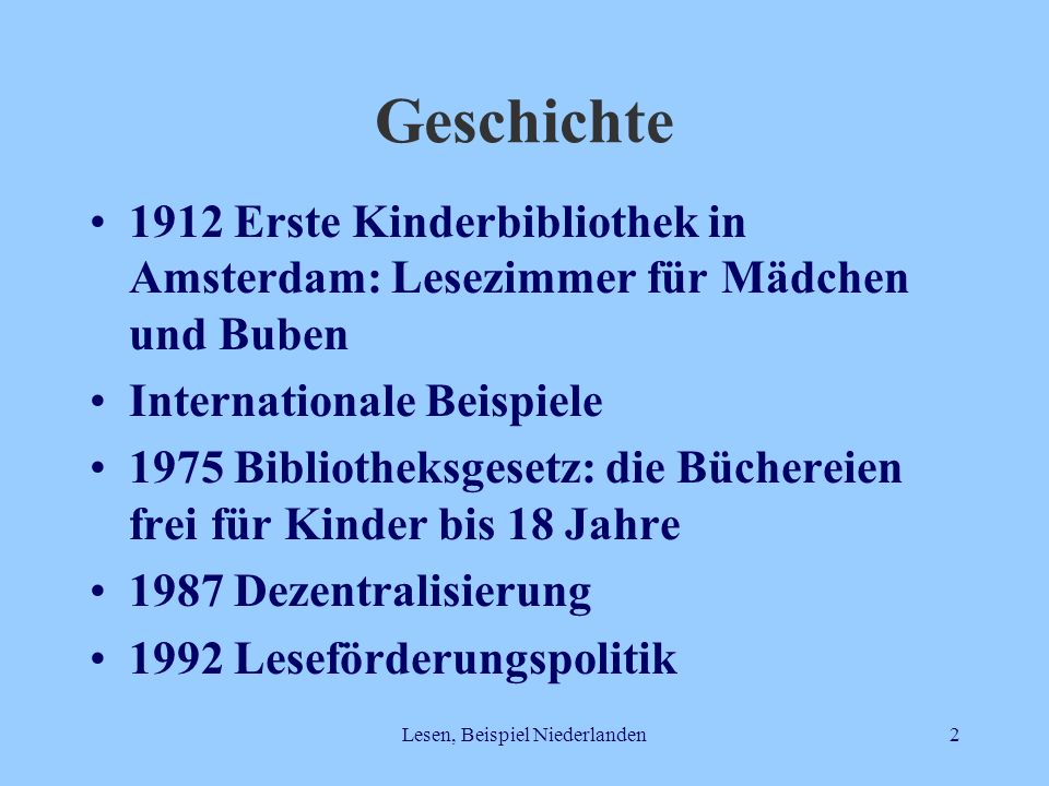Lesen, Beispiel Niederlanden