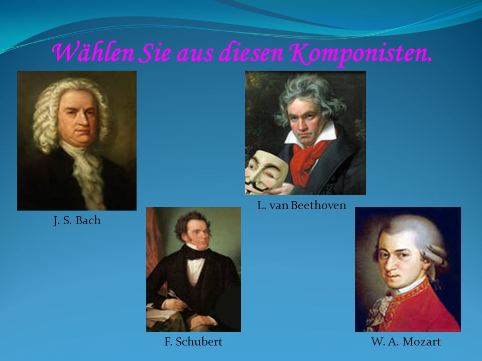 Wählen Sie aus diesen Komponisten.