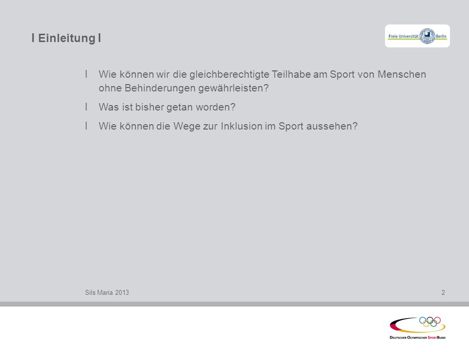 l Einleitung l Wie können wir die gleichberechtigte Teilhabe am Sport von Menschen ohne Behinderungen gewährleisten