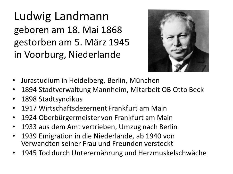 Ludwig Landmann geboren am 18. Mai 1868 gestorben am 5