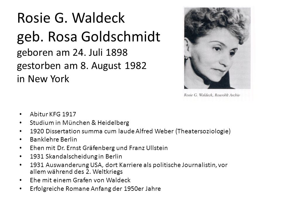 Rosie G. Waldeck geb. Rosa Goldschmidt geboren am 24