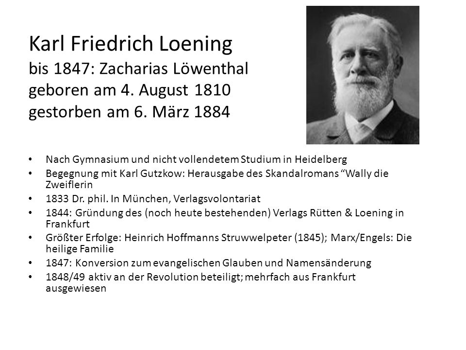Karl Friedrich Loening bis 1847: Zacharias Löwenthal geboren am 4