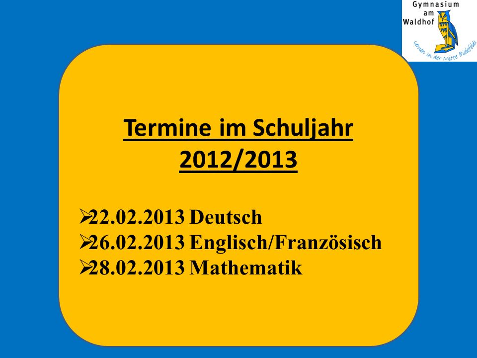 Termine im Schuljahr 2012/ Deutsch