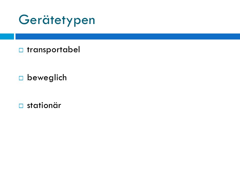 Gerätetypen transportabel beweglich stationär
