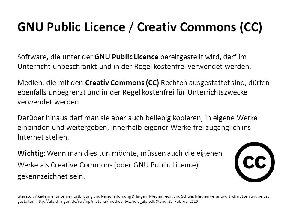 GNU Public Licence / Creativ Commons (CC)