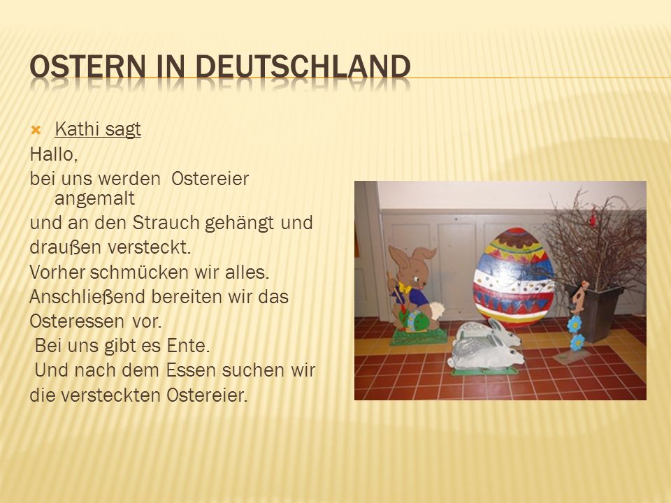 Ostern in Deutschland Kathi sagt Hallo,