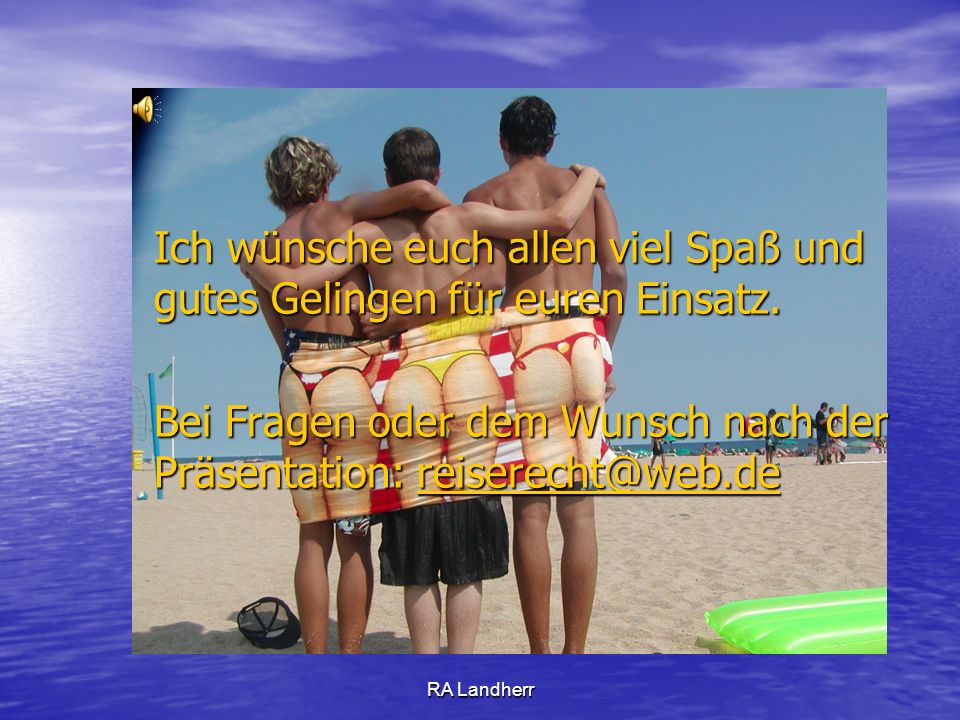 Ich wünsche euch allen viel Spaß und gutes Gelingen für euren Einsatz