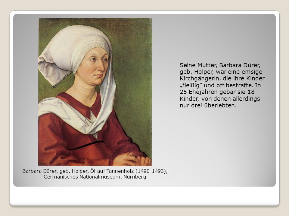 Seine Mutter, Barbara Dürer, geb