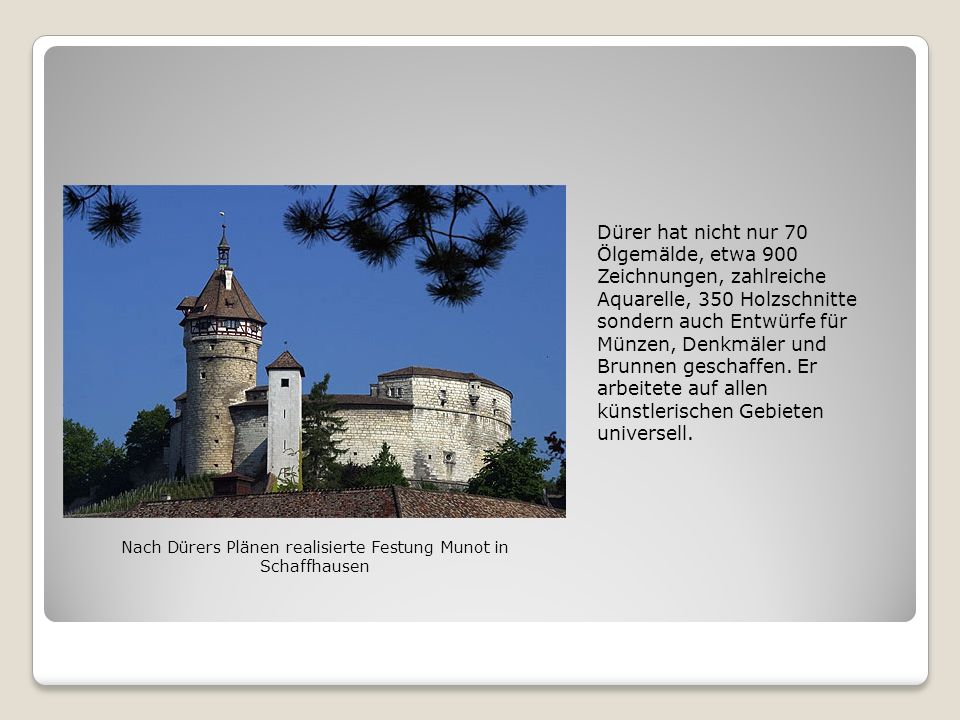 Nach Dürers Plänen realisierte Festung Munot in Schaffhausen