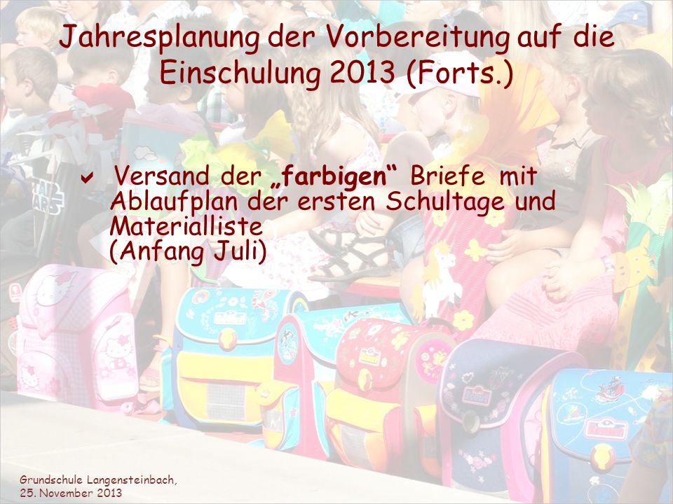 Jahresplanung der Vorbereitung auf die Einschulung 2013 (Forts.)