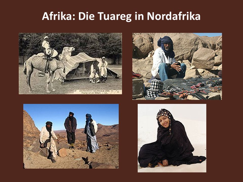 Afrika: Die Tuareg in Nordafrika
