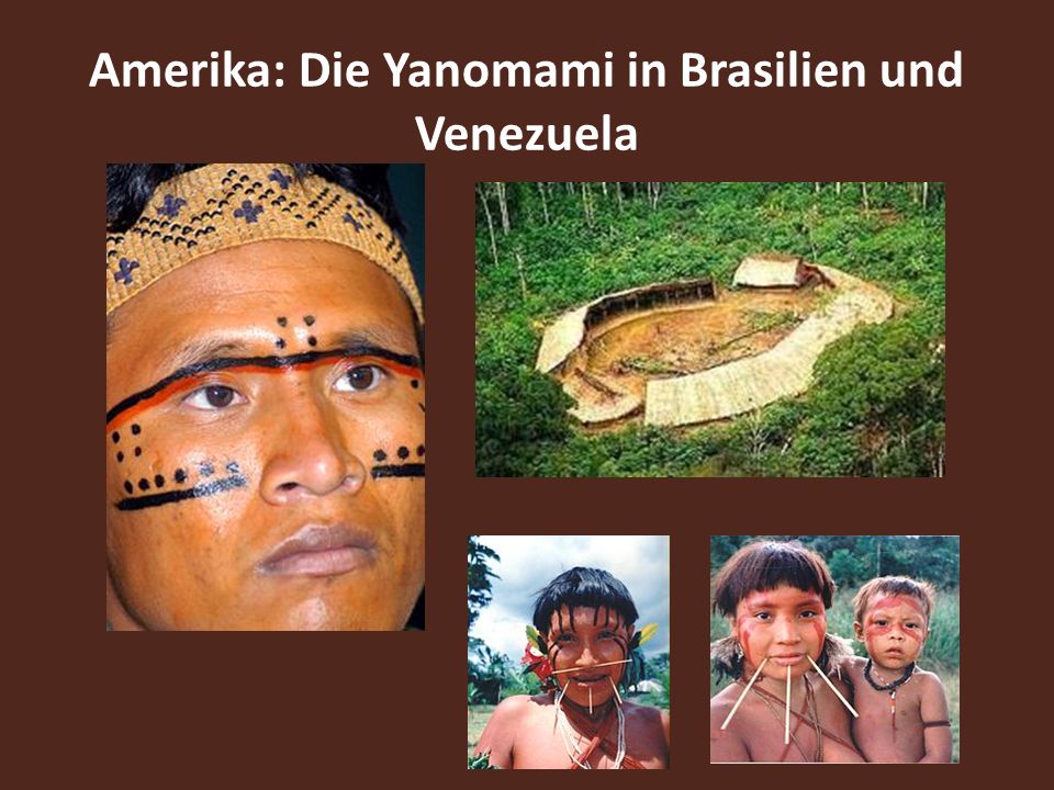Amerika: Die Yanomami in Brasilien und Venezuela
